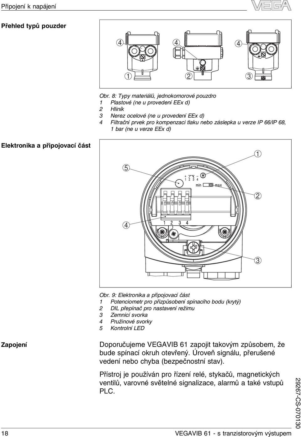 u verze EEx d) Eektronika a připojovací část 1 5 2 4 3 Zapojení Obr.