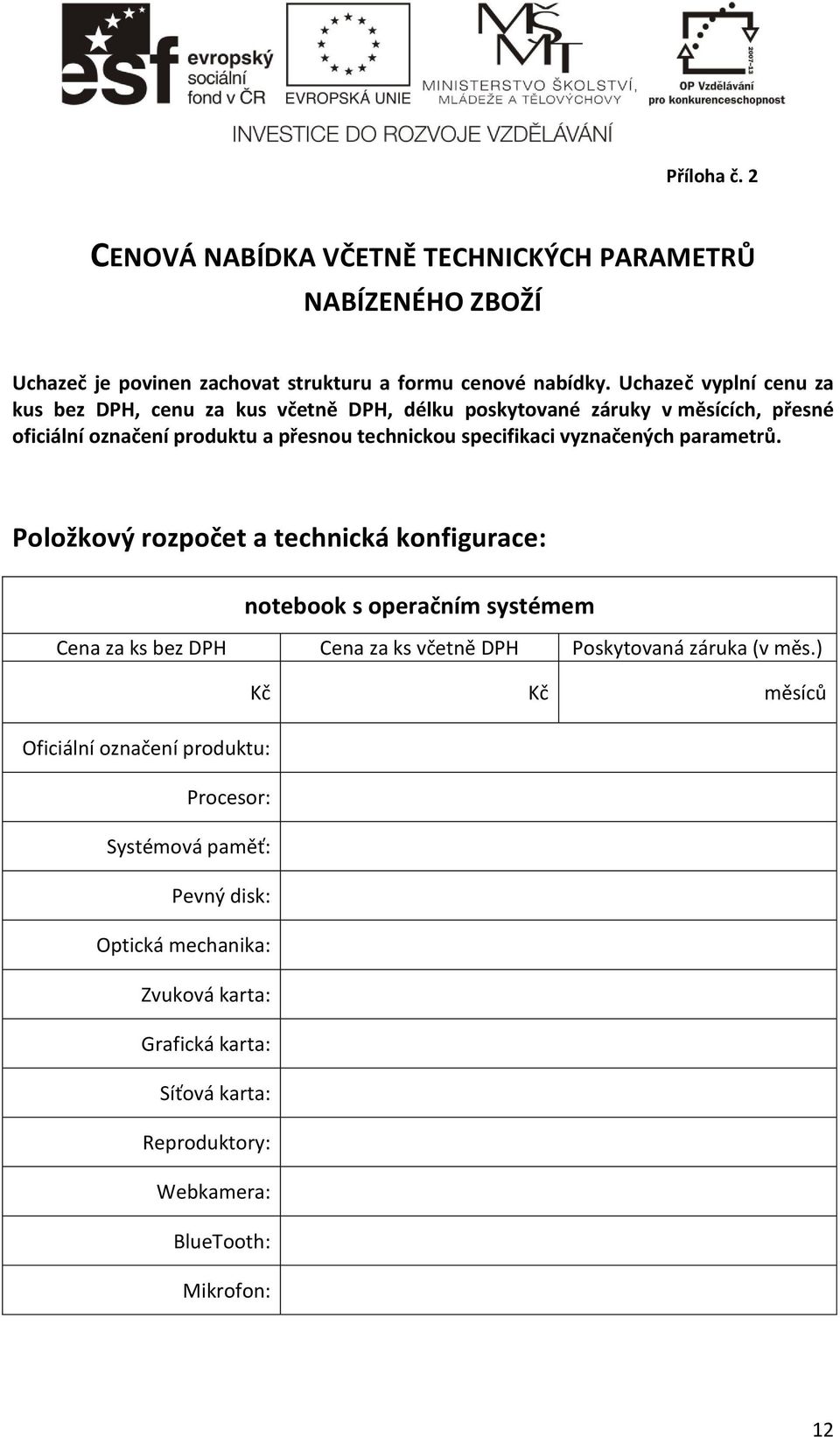 technickou specifikaci vyznačených parametrů.