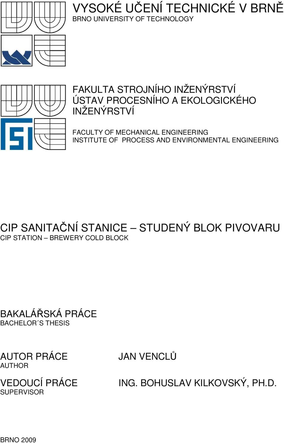 ENVIRONMENTAL ENGINEERING CIP SANITAČNÍ STANICE STUDENÝ BLOK PIVOVARU CIP STATION BREWERY COLD BLOCK