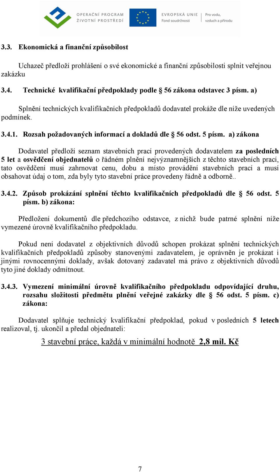 Rozsah požadovaných informací a dokladů dle 56 odst. 5 písm.