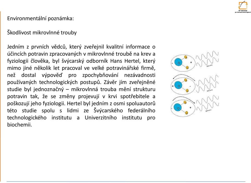 používaných technologických postupů.