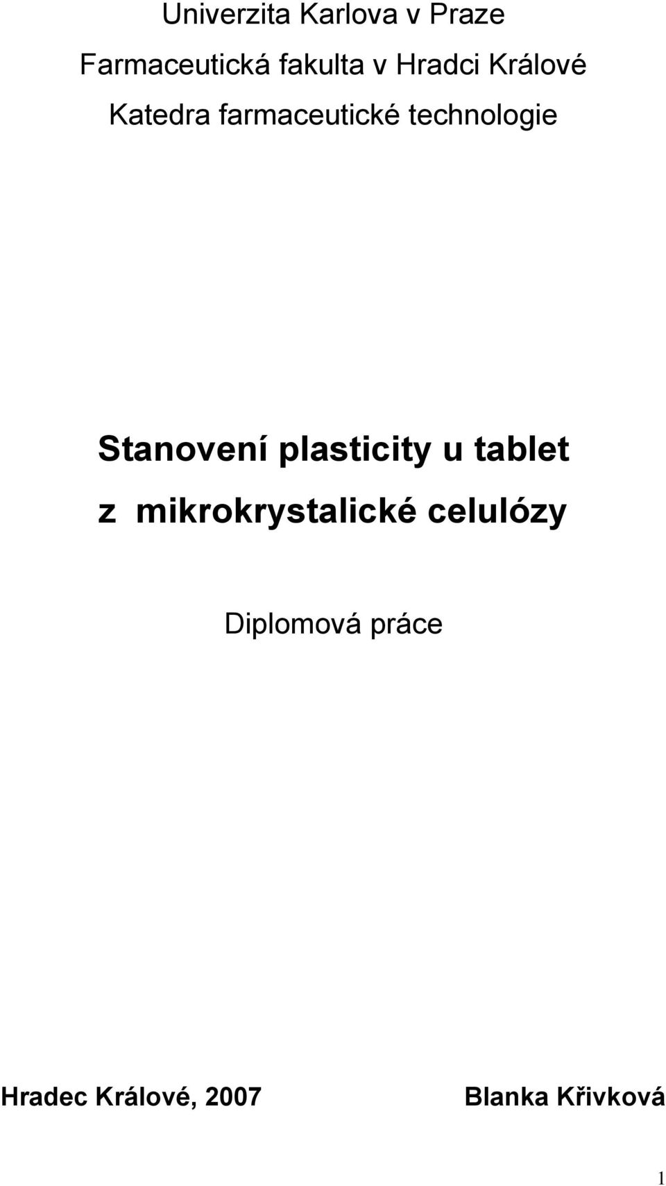 Stanovení plasticity u tablet z mikrokrystalické