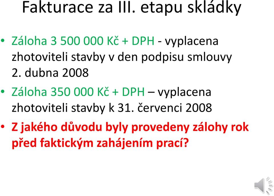 stavby v den podpisu smlouvy 2.