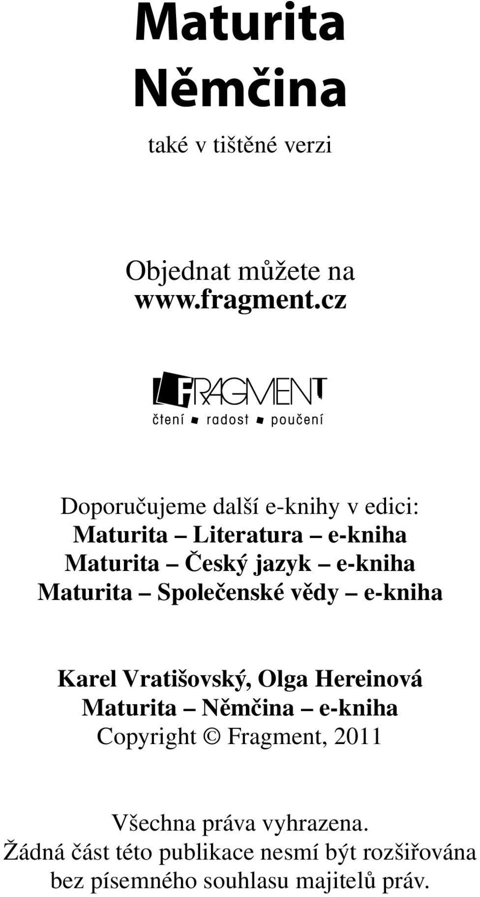 Maturita Společenské vědy e-kniha Karel Vratišovský, Olga Hereinová Maturita Němčina e-kniha