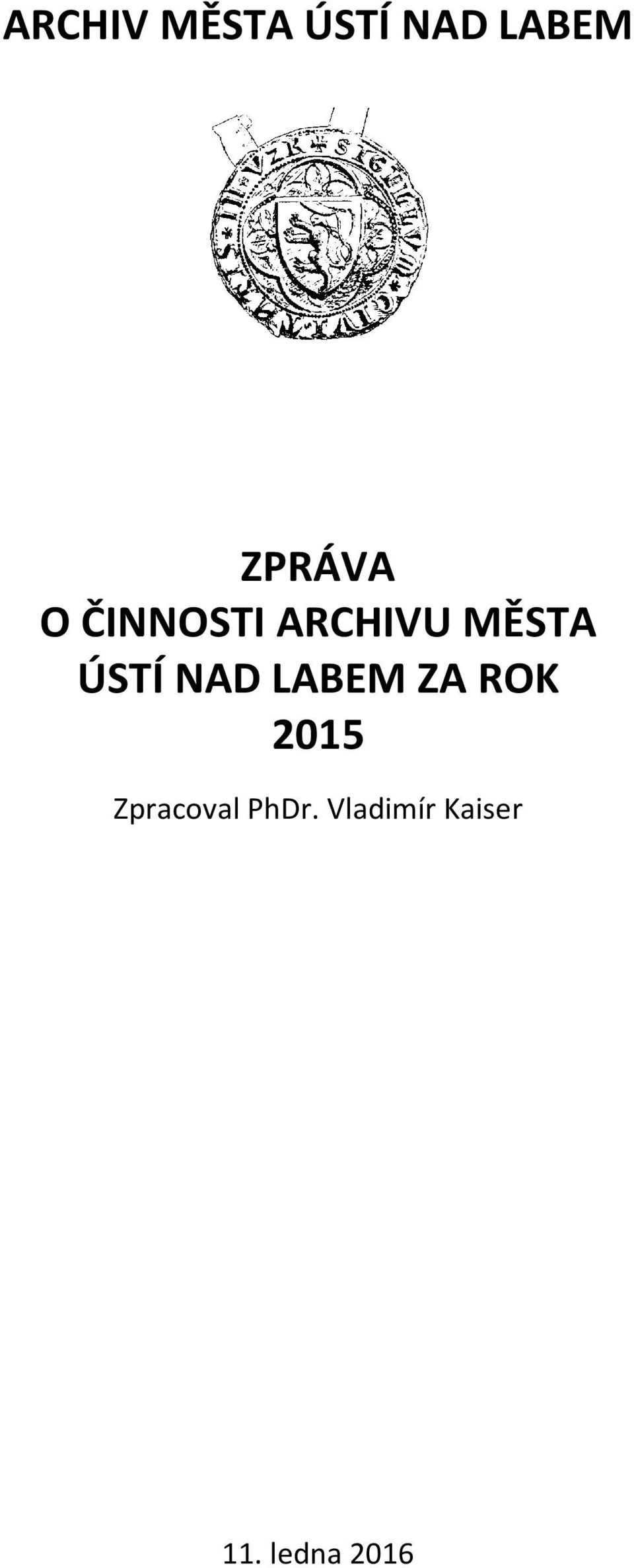 ÚSTÍ NAD LABEM ZA ROK 2015