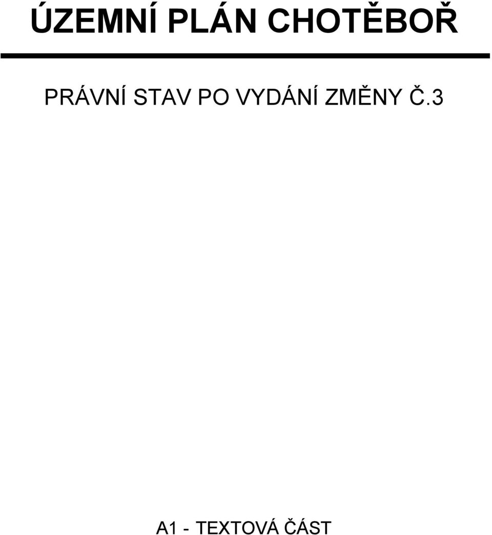 STAV PO VYDÁNÍ