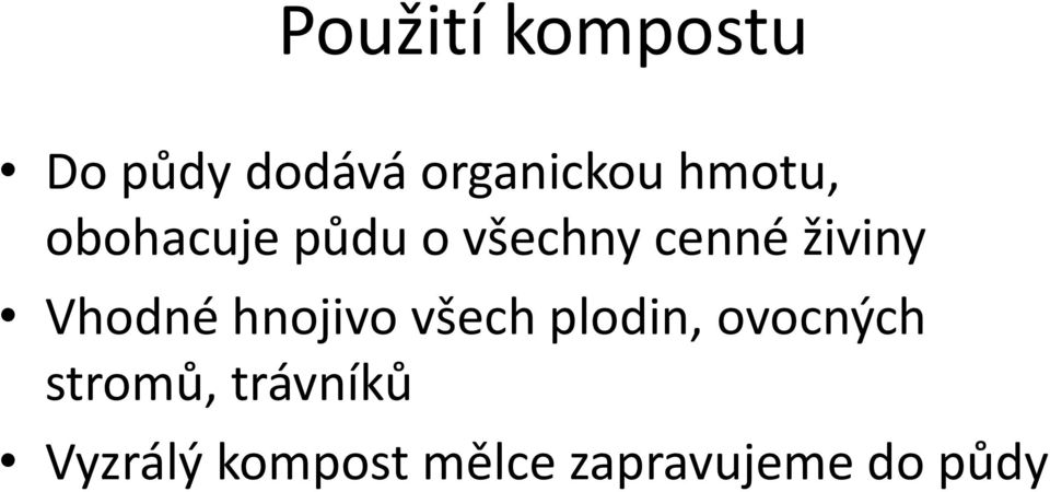 Vhodné hnojivo všech plodin, ovocných stromů,