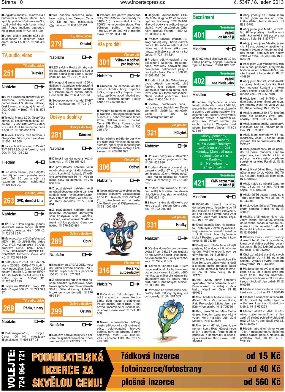 Thomson, úhlopříčka 70cm, poměr stran 4:3, stereo, teletext, české menu, analogový tuner, vč. DO. Odběr v Brně.