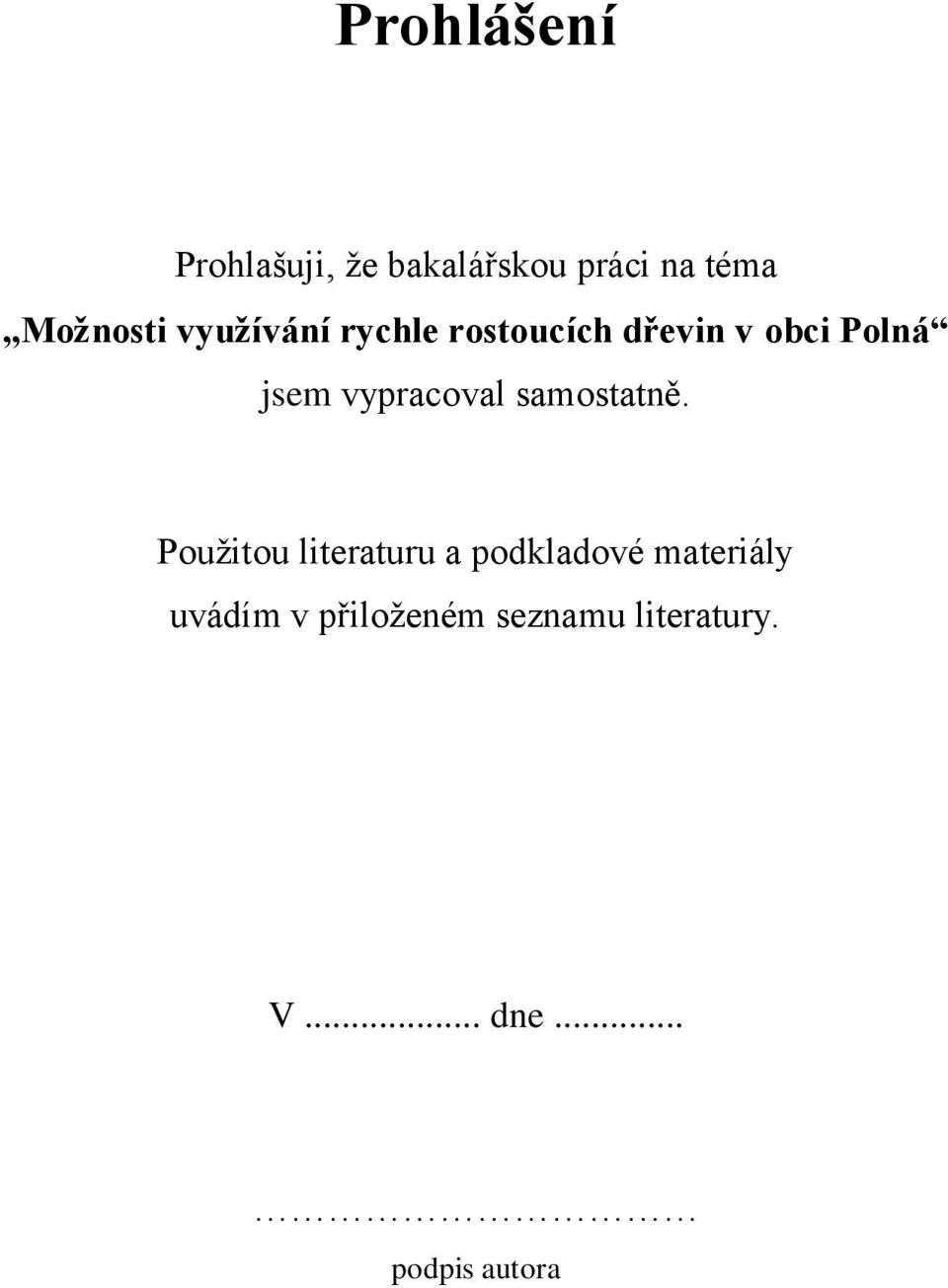 vypracoval samostatně.