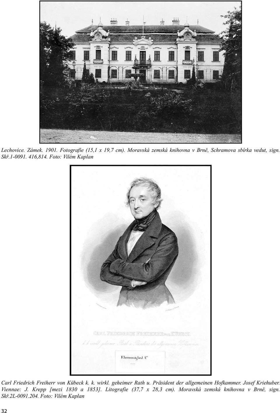 Foto: Vilém Kaplan Carl Friedrich Freiherr von Kübeck k. k. wirkl. geheimer Rath u.