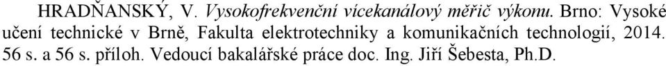 elektrotechniky a komunikačních technologií, 2014. 56 s.