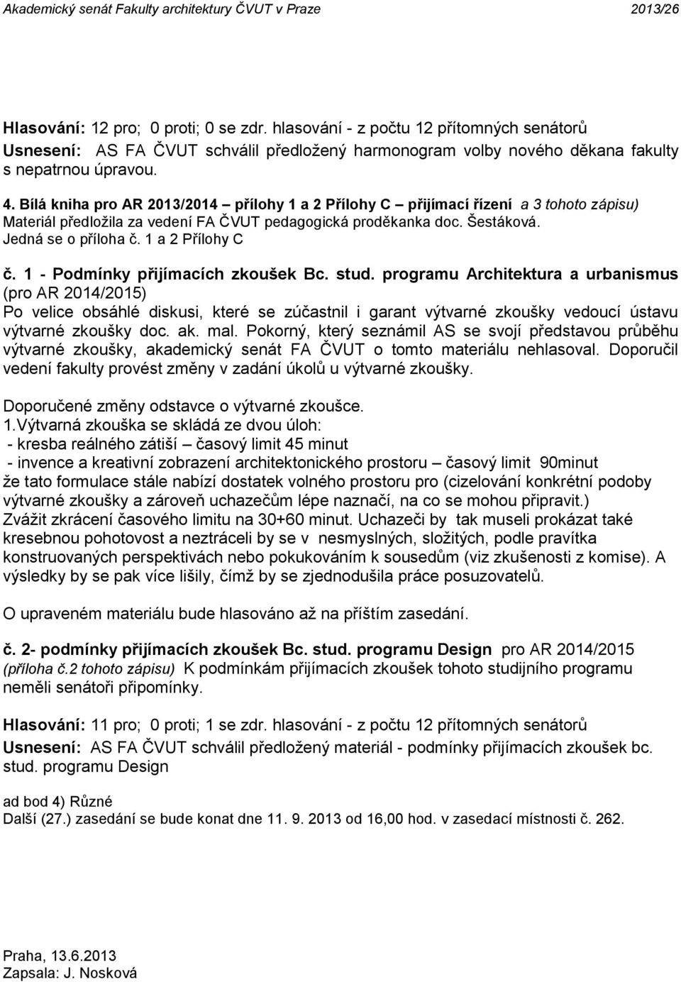 1 a 2 Přílohy C č. 1 - Podmínky přijímacích zkoušek Bc. stud.