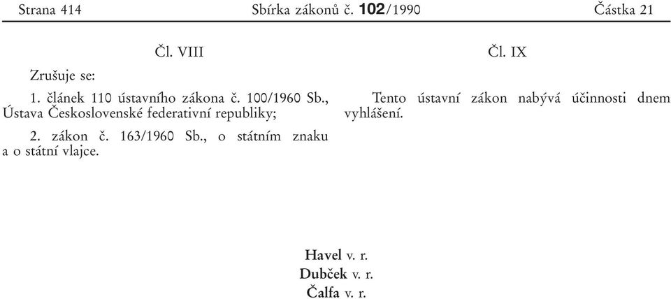 , Uб stava Cо eskoslovenskeб federativnуб republiky; 2. zaбkon cо. 163/1960 Sb.