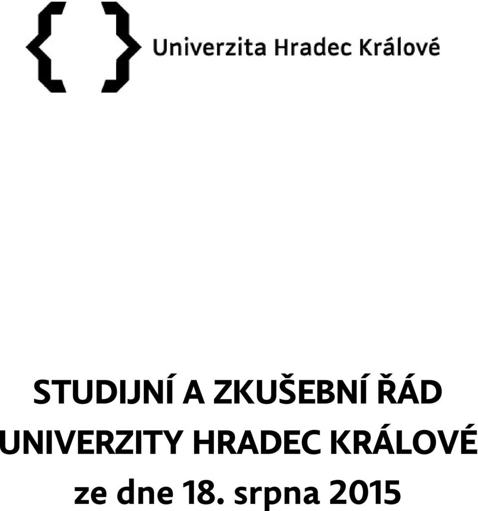 UNIVERZITY HRADEC