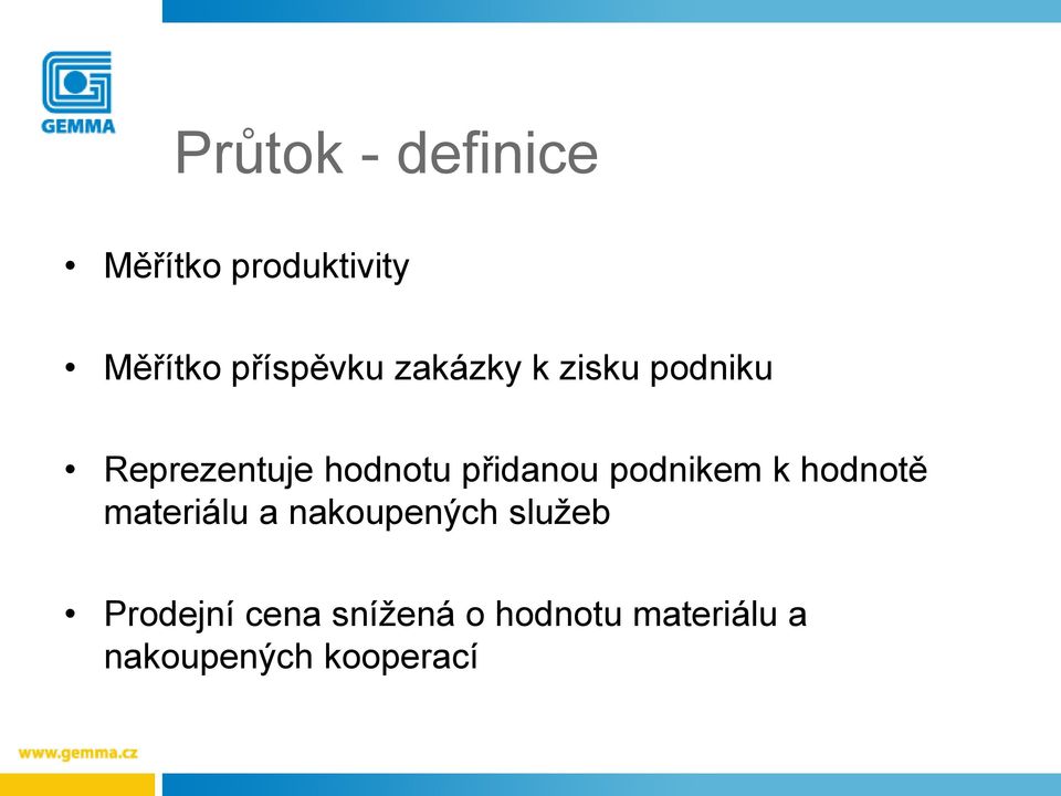 podnikem k hodnotě materiálu a nakoupených služeb
