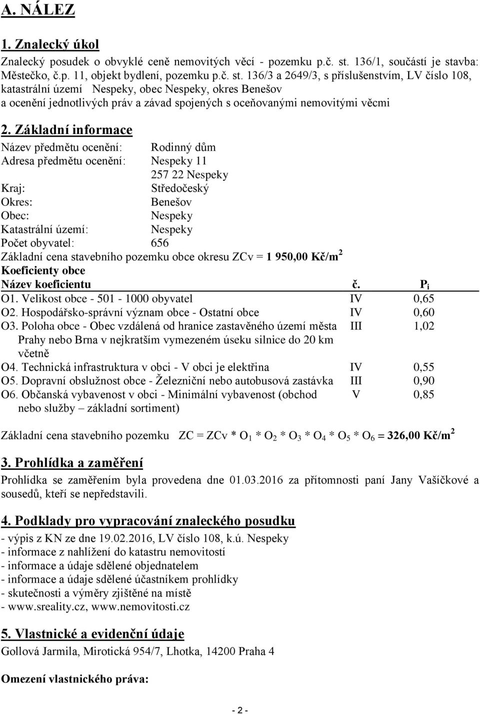 vba: Městečko, č.p. 11, objekt bydlení, pozemku p.č. st.