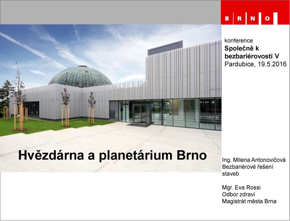 2016 Hvězdárna a planetárium Brno Ing.