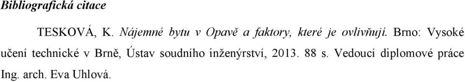 Brno: Vysoké učení technické v Brně, Ústav soudního