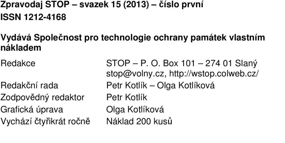 Box 101 274 01 Slaný stop@volny.cz, http://wstop.colweb.