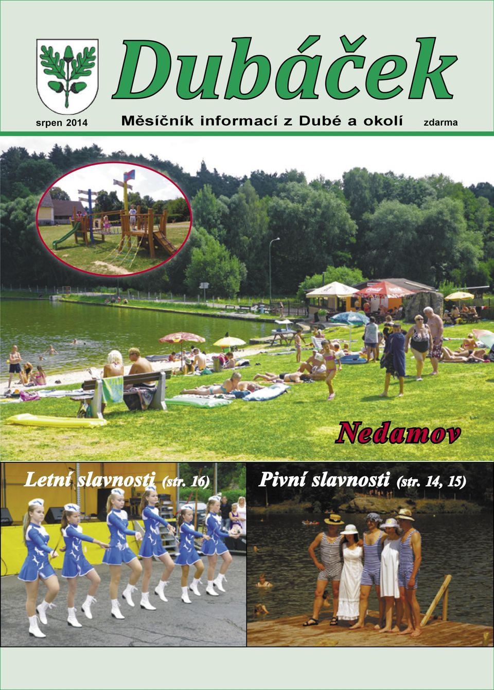 informací z Dubé a okolí Nedamov Letní