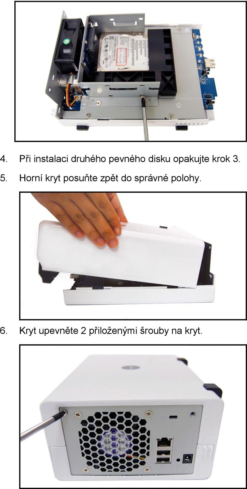 Horní kryt posuňte zpět do správné