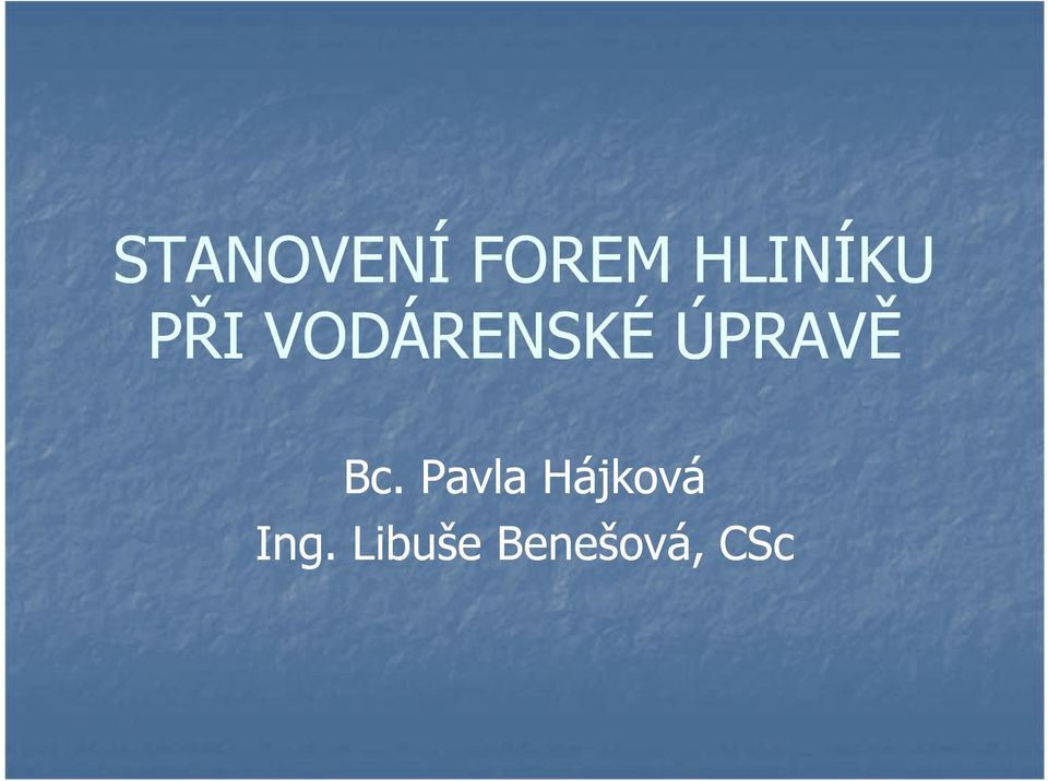 ÚPRAVĚ Bc.