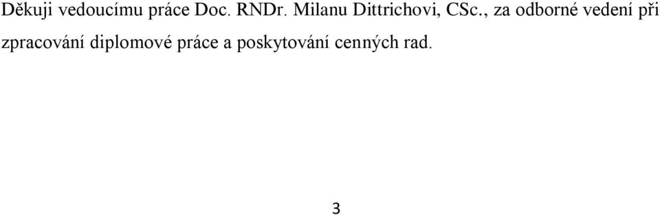 , za odborné vedení při zpracování