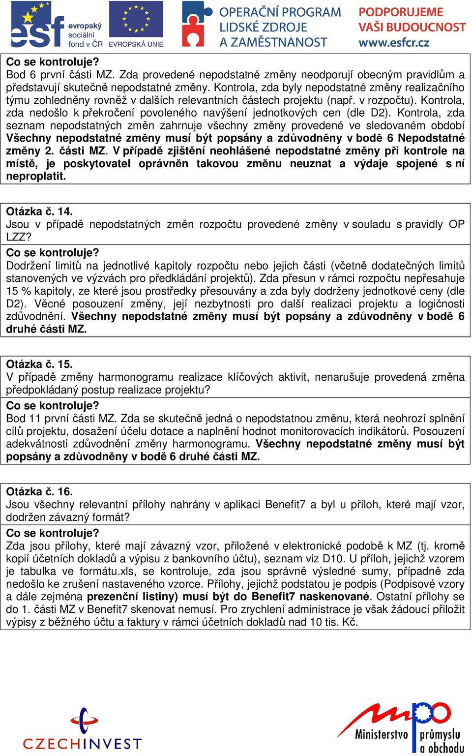 Kontrola, zda nedošlo k překročení povoleného navýšení jednotkových cen (dle D2).