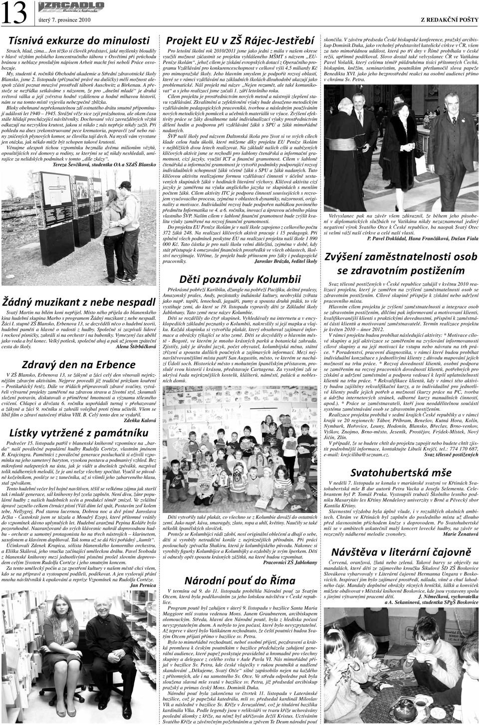 osvobozuje. My, studenti 4. ročníků Obchodní akademie a Střední zdravotnické školy Blansko, jsme 2.