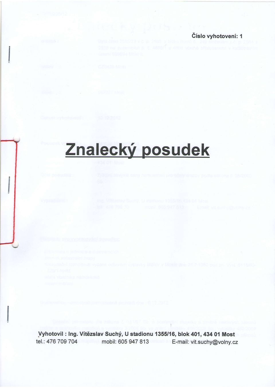 Vit6zslav Suchi, U stadionu 1355/16, blok
