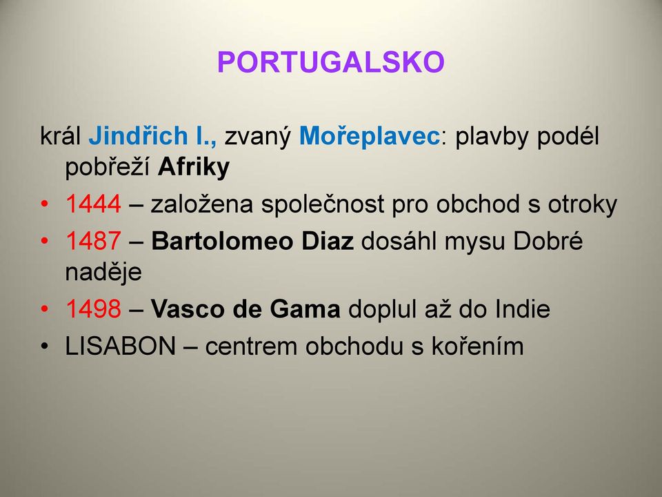 založena společnost pro obchod s otroky 1487 Bartolomeo