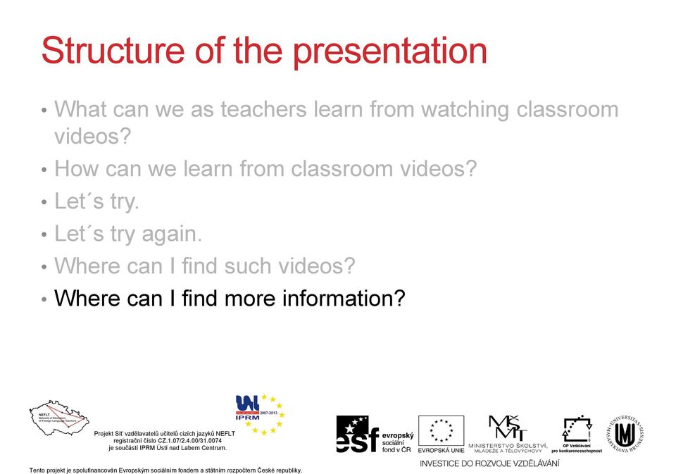 learn from classroom Let s try. Let s try again.