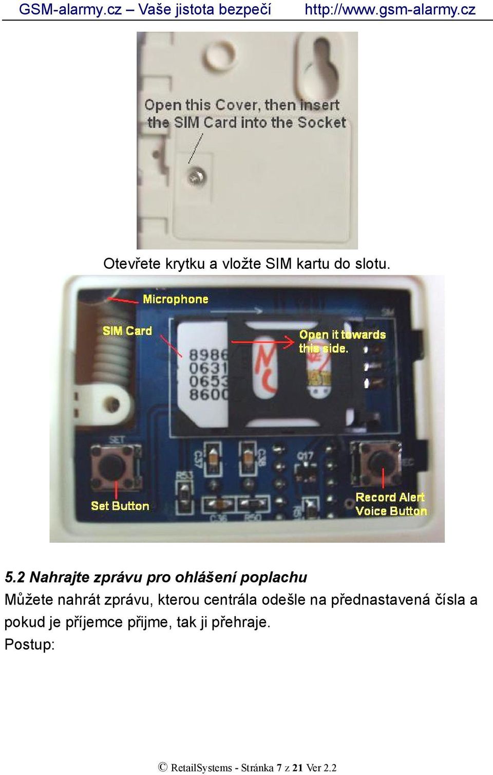 kterou centrála odešle na přednastavená čísla a pokud je