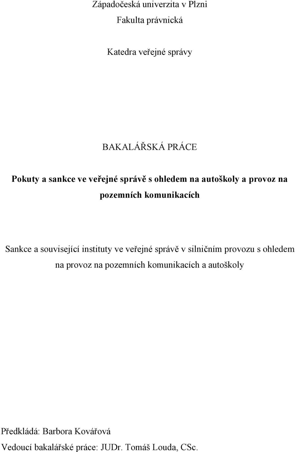 související instituty ve veřejné správě v silničním provozu s ohledem na provoz na pozemních