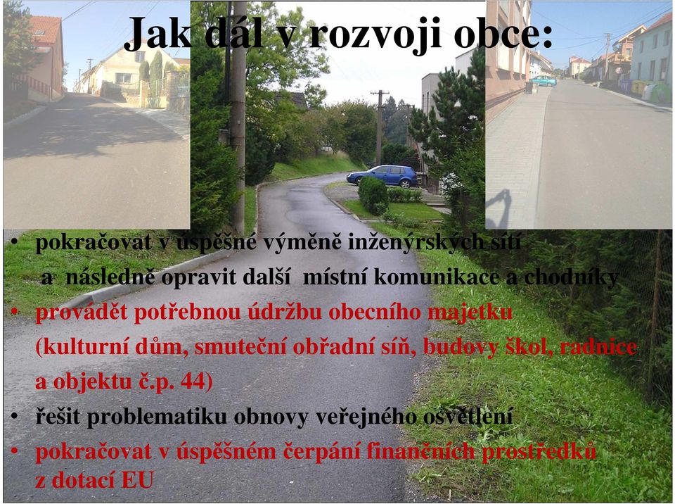 dům, smuteční obřadní síň, budovy škol, radnice a objektu č.p.