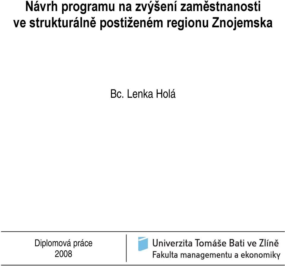 postiženém regionu Znojemska
