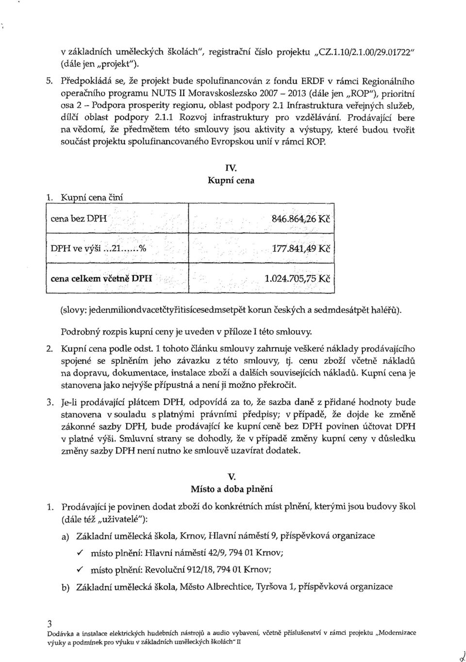 oblast podpory 2. Infrastruktura veřejných služeb, dílčí oblast podpory 2.. Rozvoj infrastruktury pro vzdělávání.
