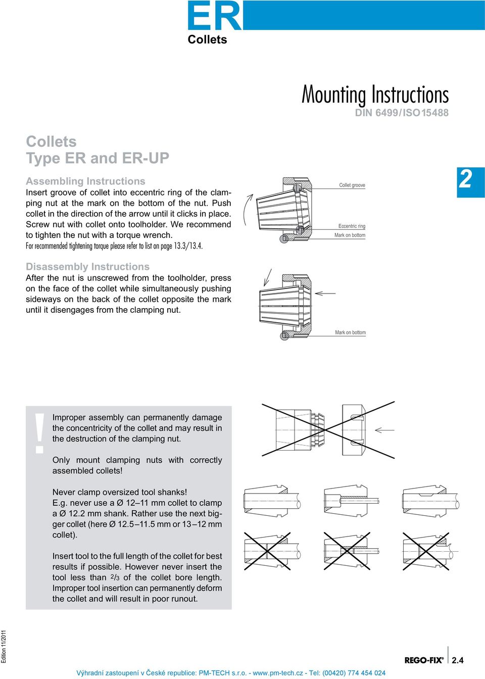 For recommended tightening torque please refer to list on page 13.3/13.4.