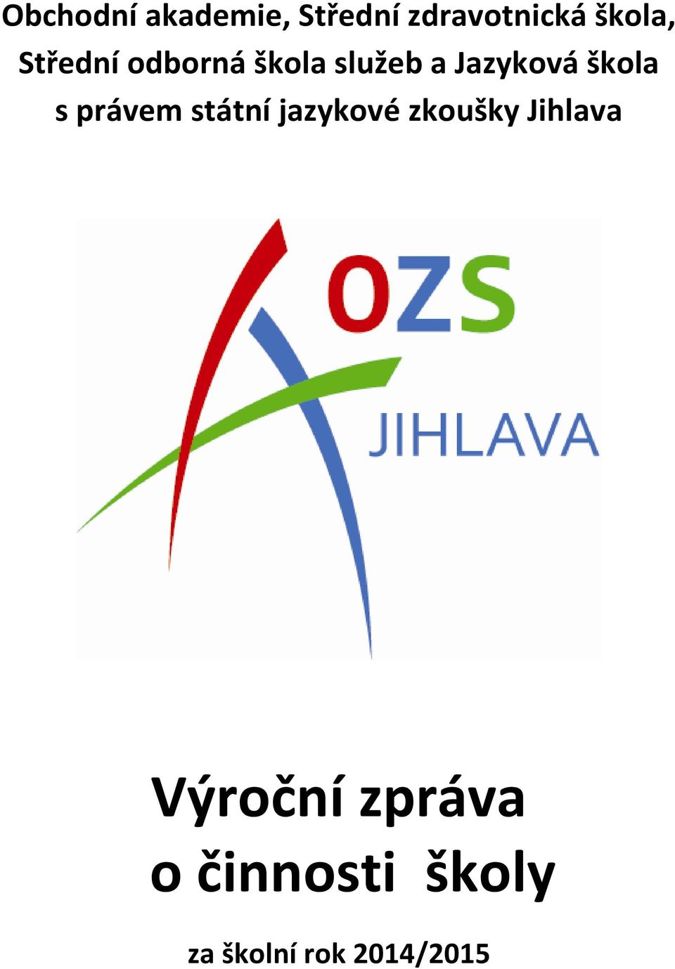právem státní jazykové zkoušky Jihlava Výroční