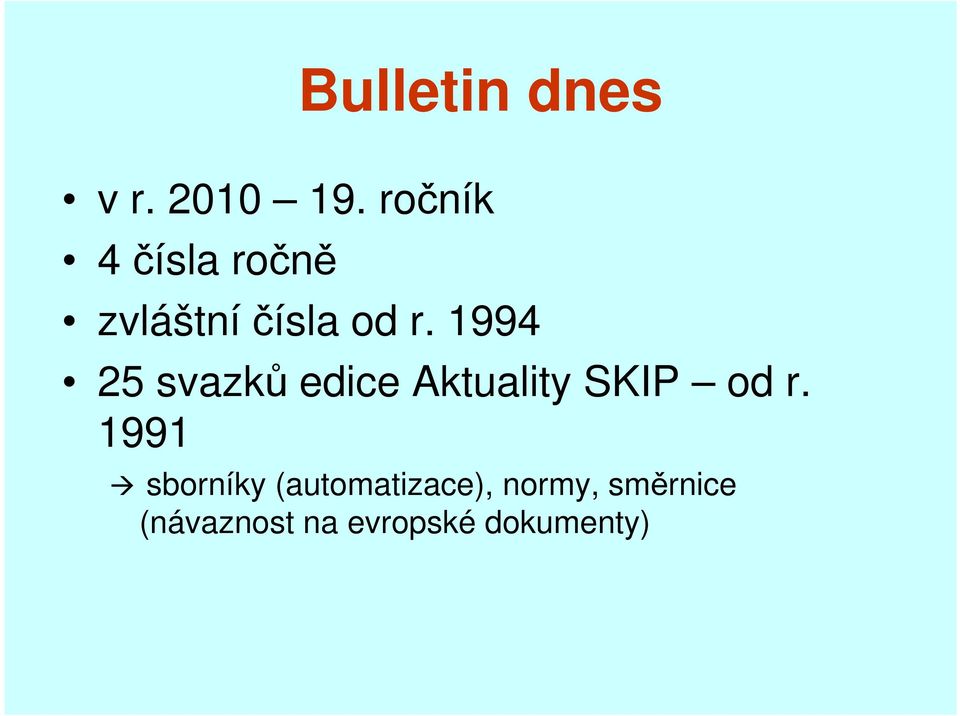 1994 25 svazků edice Aktuality SKIP od r.