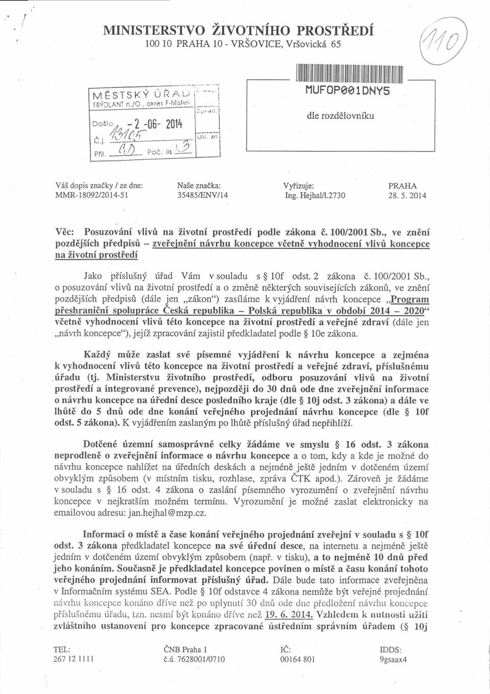 20t4 VEc: Pmuzov6ni vlivfi na Zivotni prostiedi podle zdkona i. L00l200lSb.