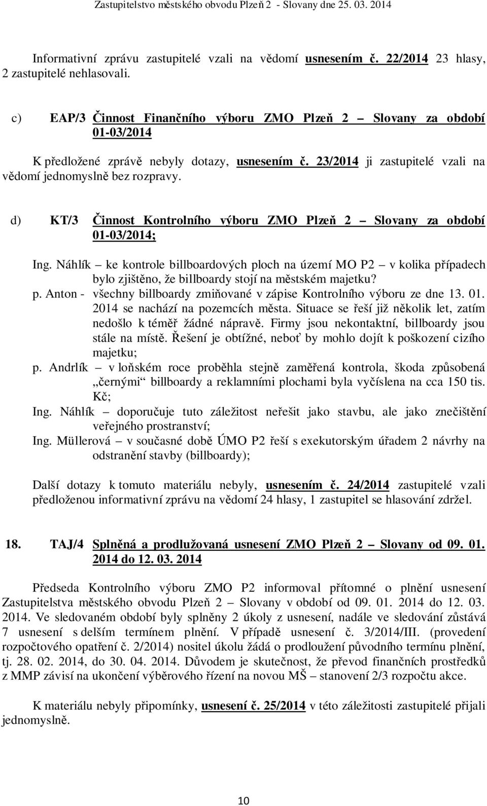 d) KT/3 Činnost Kontrolního výboru ZMO Plzeň 2 Slovany za období 01-03/2014; Ing.