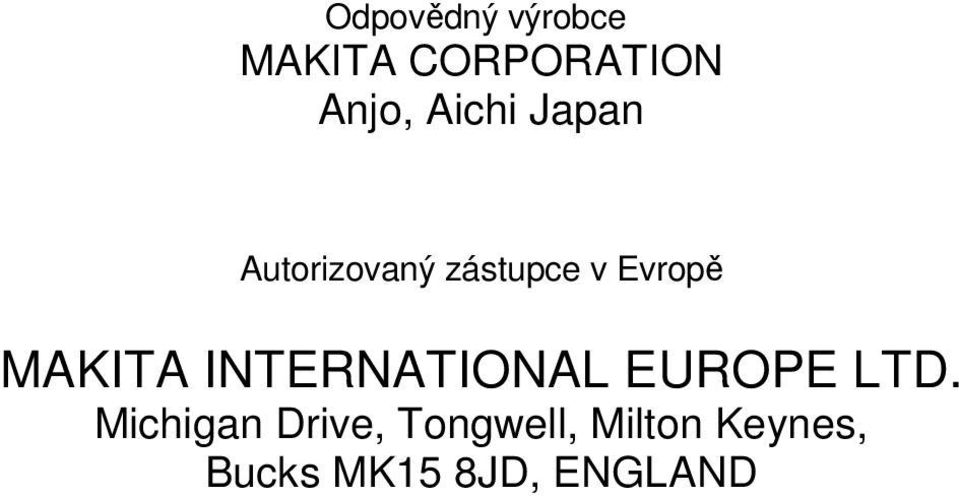 MAKITA INTERNATIONAL EUROPE LTD.