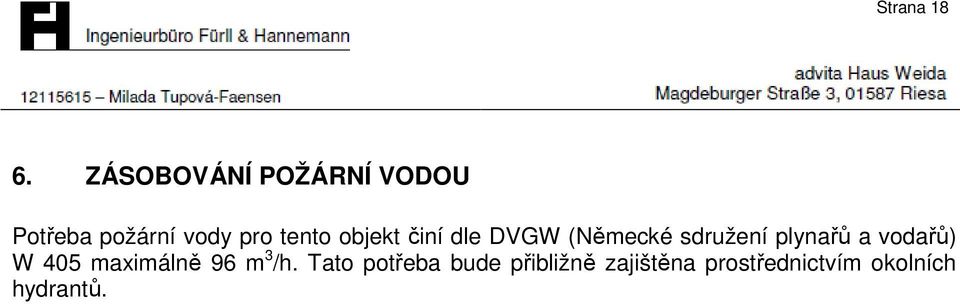 objekt činí dle DVGW (Německé sdružení plynařů a vodařů)