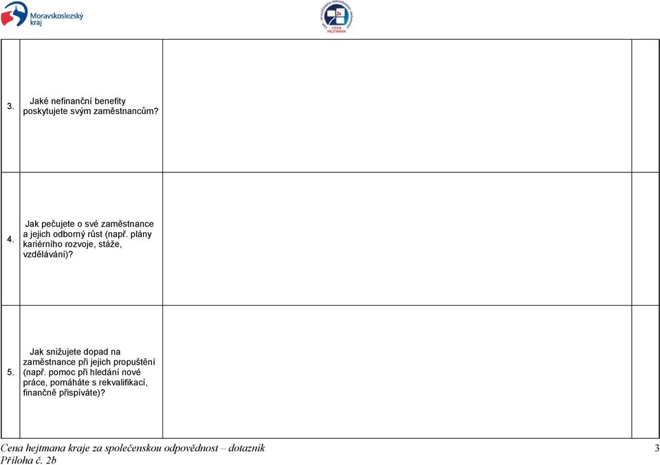 plány kariérního rozvoje, stáže, vzdělávání)? 5.