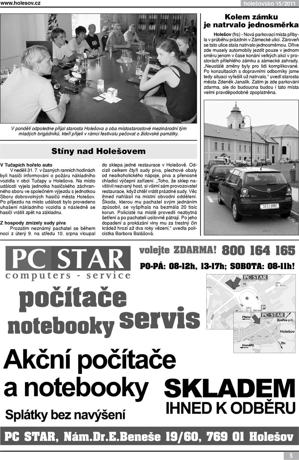 Neustálé změny byly pro lidi komplikované. Po konzultacích s dopravními odborníky jsme tedy situaci vyřešili už natrvalo, uvedl starosta města Zdeněk Janalík.