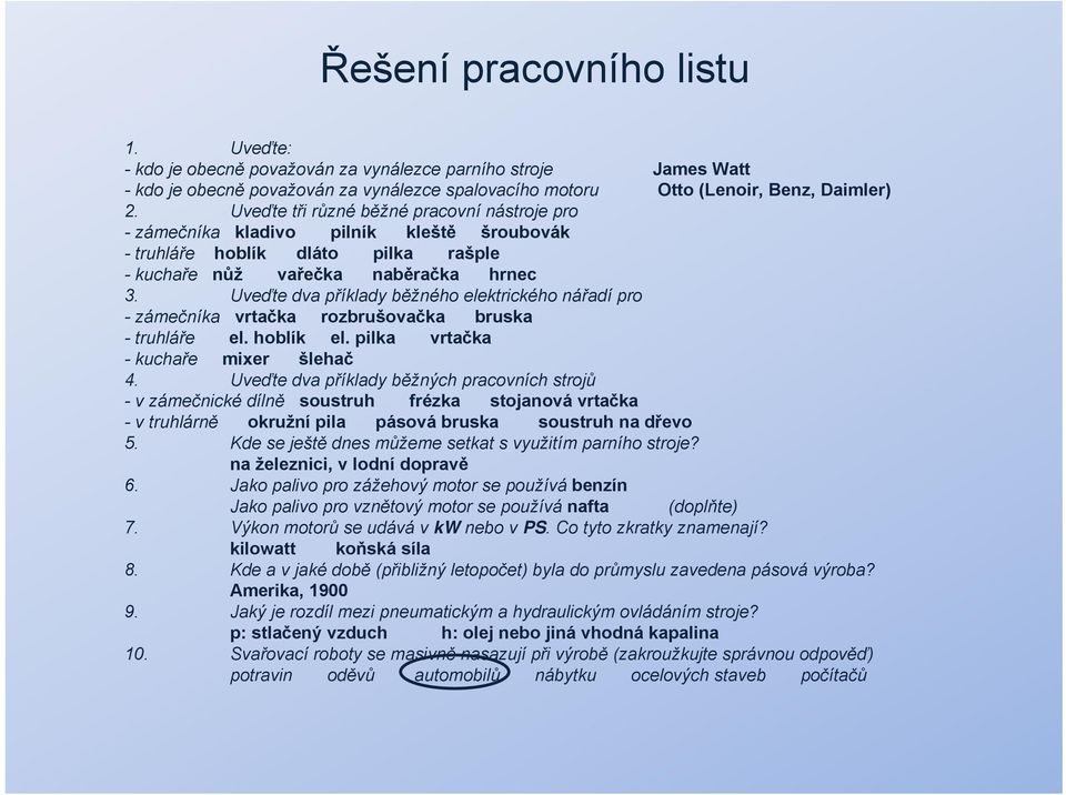 Uveďte dva příklady běžného elektrického nářadí pro -zámečníka vrtačka rozbrušovačka bruska -truhláře el. hoblík el. pilka vrtačka -kuchaře mixer šlehač 4.