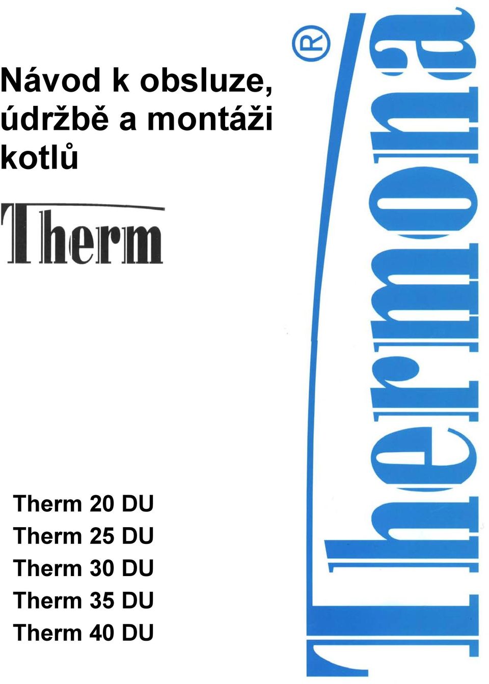 DU Therm 25 DU Therm 30