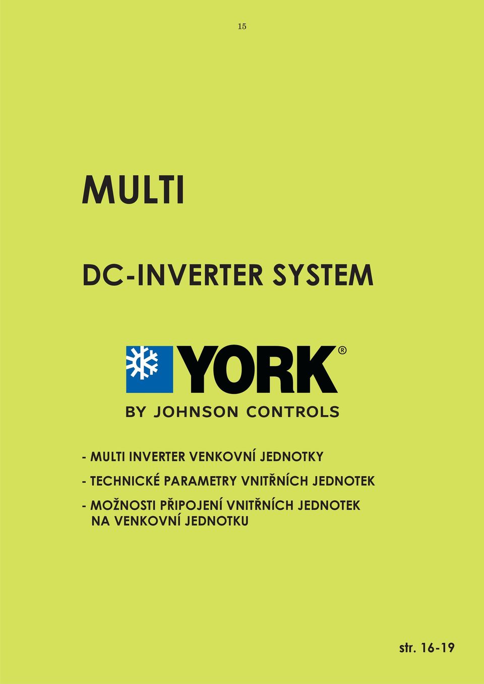 PARAMETRY VNITŘNÍCH JEDNOTEK - MOŽNOSTI