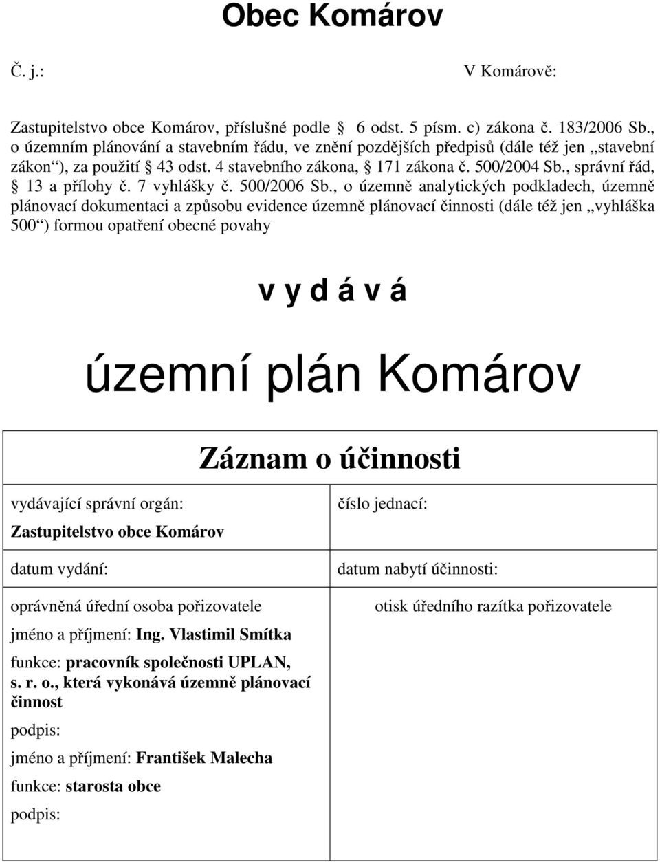 7 vyhlášky č. 500/2006 Sb.